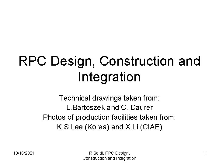 RPC Design Construction and Integration Technical drawings taken