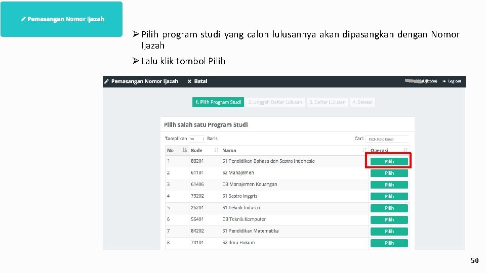 Ø Pilih program studi yang calon lulusannya akan dipasangkan dengan Nomor Ijazah Ø Lalu