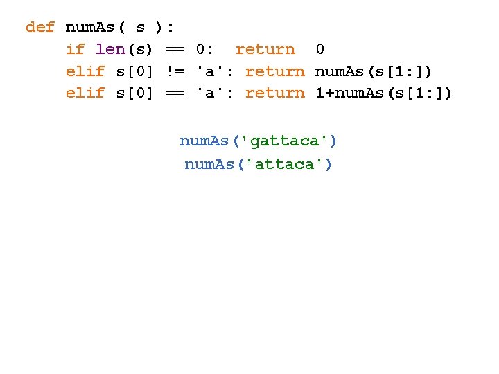 def num. As( s ): if len(s) == 0: return 0 elif s[0] !=