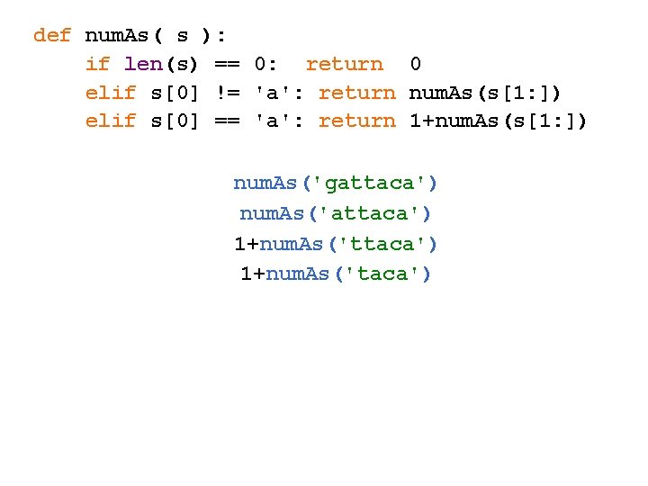 def num. As( s ): if len(s) == 0: return 0 elif s[0] !=