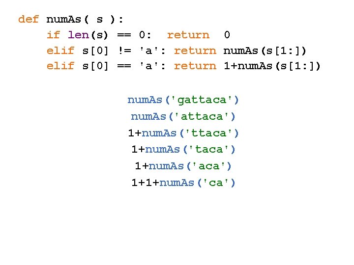 def num. As( s ): if len(s) == 0: return 0 elif s[0] !=