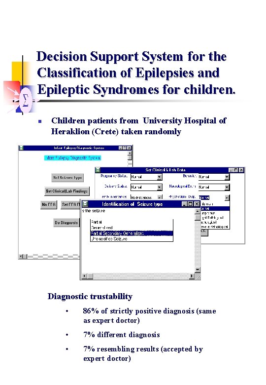 Decision Support System for the Classification of Epilepsies and Epileptic Syndromes for children. n