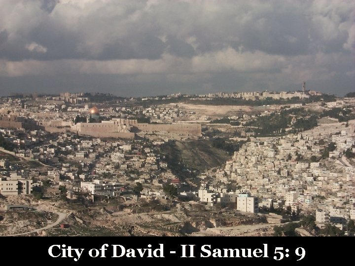 City of David - II Samuel 5: 9 