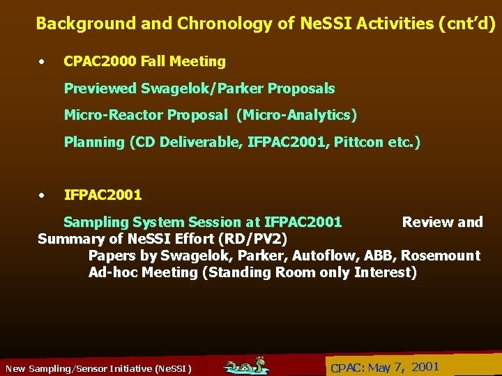 Background and Chronology of Ne. SSI Activities (cnt’d) • CPAC 2000 Fall Meeting Previewed