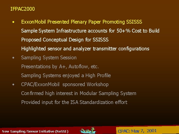 IFPAC 2000 • Exxon. Mobil Presented Plenary Paper Promoting SSISSS Sample System Infrastructure accounts