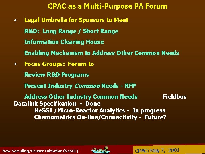 CPAC as a Multi-Purpose PA Forum • Legal Umbrella for Sponsors to Meet R&D: