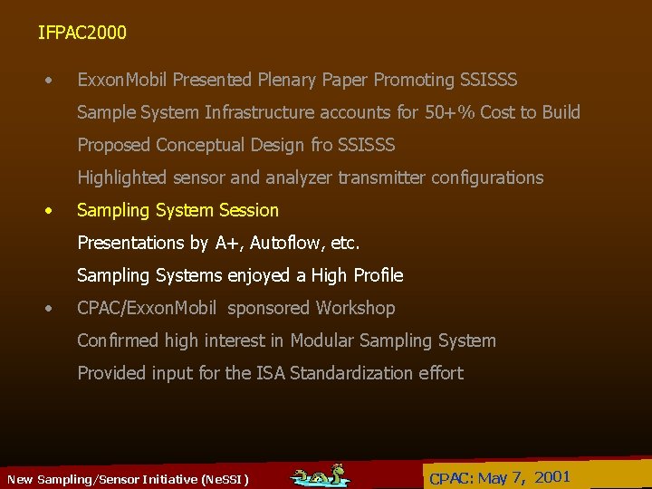 IFPAC 2000 • Exxon. Mobil Presented Plenary Paper Promoting SSISSS Sample System Infrastructure accounts