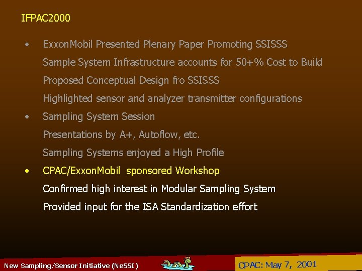 IFPAC 2000 • Exxon. Mobil Presented Plenary Paper Promoting SSISSS Sample System Infrastructure accounts