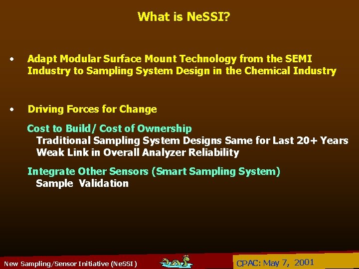 What is Ne. SSI? • Adapt Modular Surface Mount Technology from the SEMI Industry