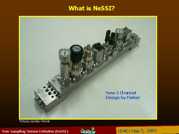 What is Ne. SSI? New 5 Channel Design by Parker Picture courtesy Parker New