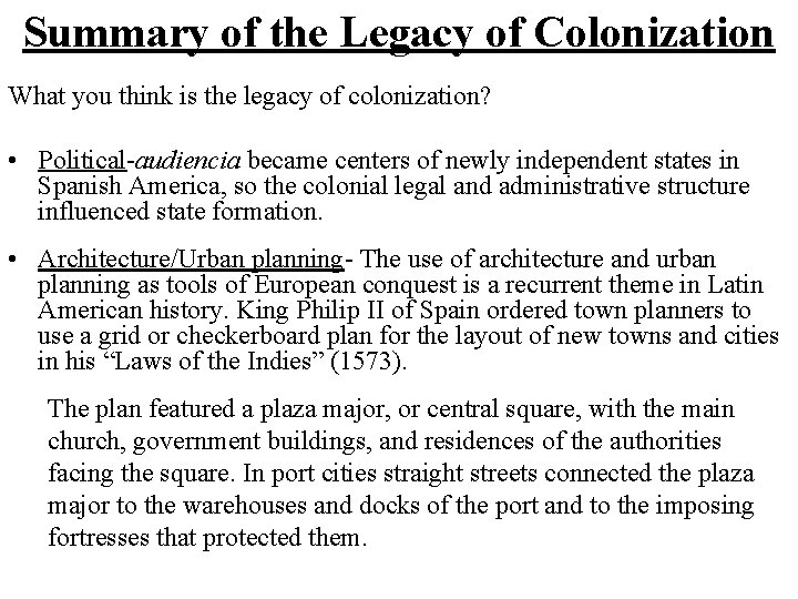 Summary of the Legacy of Colonization What you think is the legacy of colonization?