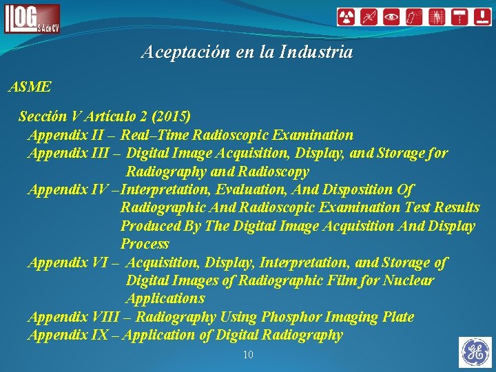 Aceptación en la Industria ASME Sección V Artículo 2 (2015) Appendix II – Real–Time Aceptación en la Industria ASME Sección V Artículo 2 (2015) Appendix II – Real–Time