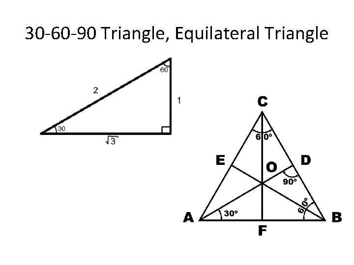 30 -60 -90 Triangle, Equilateral Triangle 