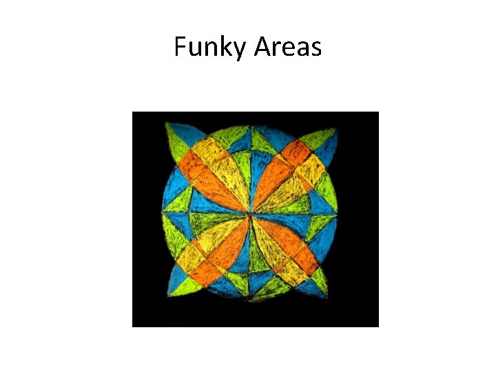 Funky Areas 