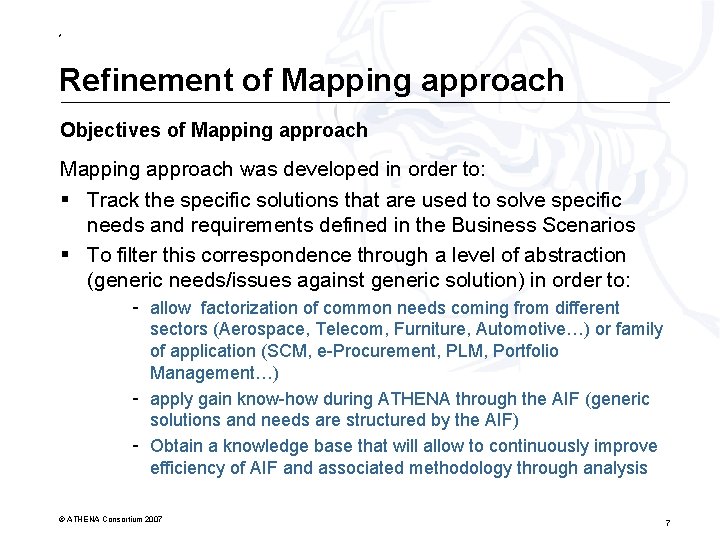 * Refinement of Mapping approach Objectives of Mapping approach was developed in order to: