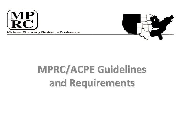 MPRC/ACPE Guidelines and Requirements 