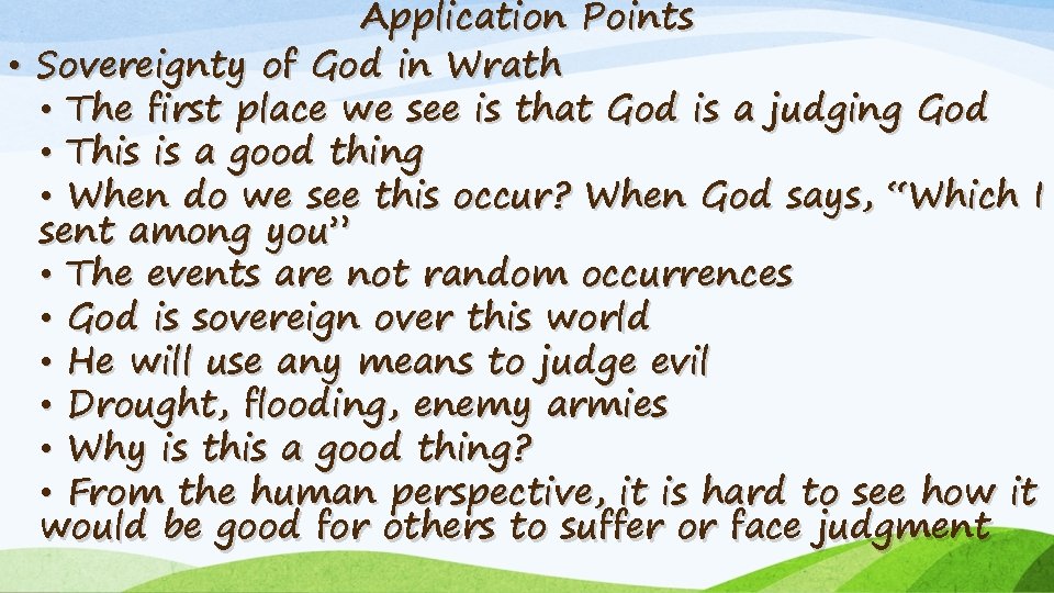 Application Points • Sovereignty of God in Wrath • The first place we see