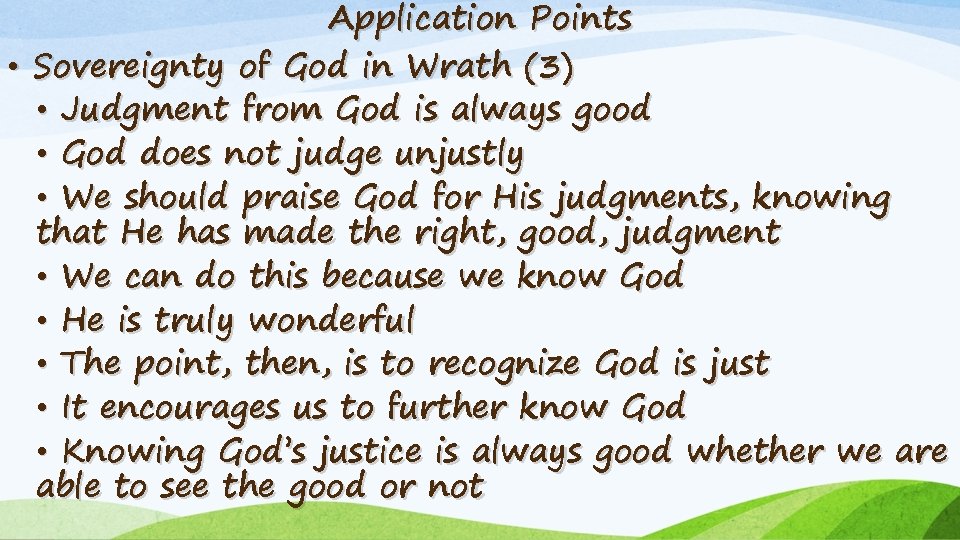 Application Points • Sovereignty of God in Wrath (3) • Judgment from God is