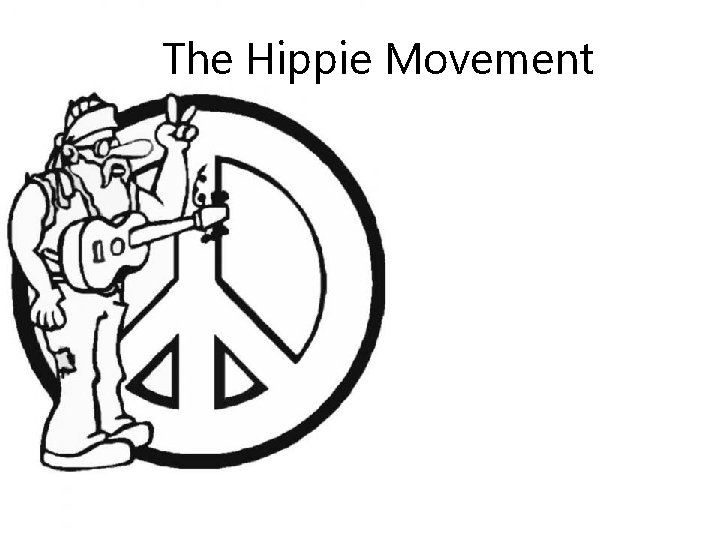 The Hippie Movement 