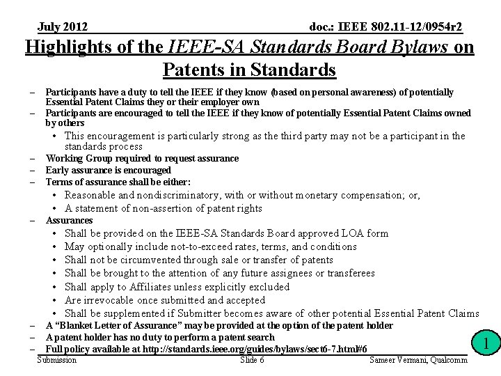 July 2012 doc. : IEEE 802. 11 -12/0954 r 2 Highlights of the IEEE-SA