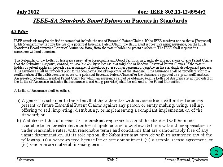 July 2012 doc. : IEEE 802. 11 -12/0954 r 2 IEEE-SA Standards Board Bylaws