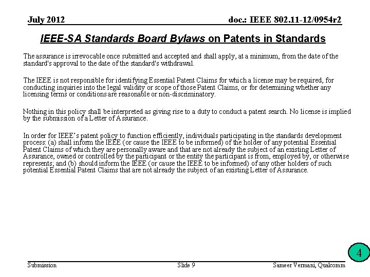 July 2012 doc. : IEEE 802. 11 -12/0954 r 2 IEEE-SA Standards Board Bylaws