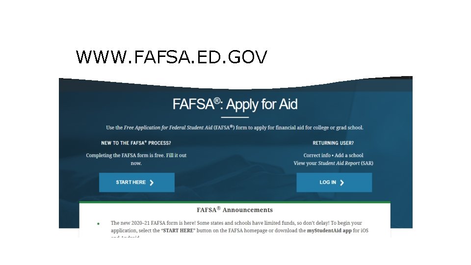 WWW. FAFSA. ED. GOV 