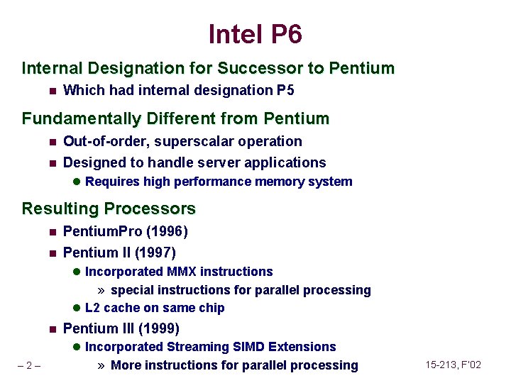 Intel P 6 Internal Designation for Successor to Pentium n Which had internal designation