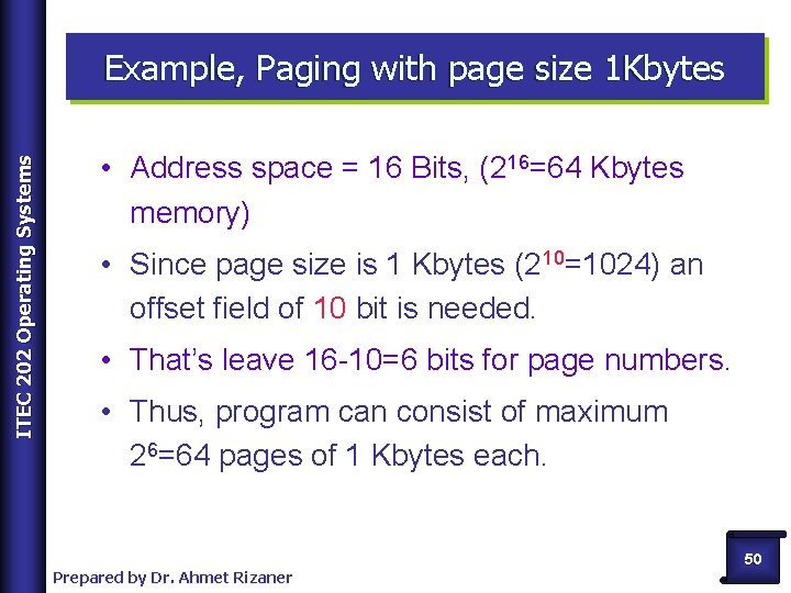 ITEC 202 Operating Systems Example, Paging with page size 1 Kbytes • Address space