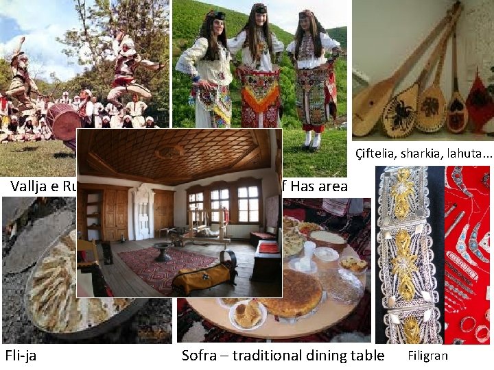Çiftelia, sharkia, lahuta. . . Vallja e Rugovës Fli-ja Folc costumes of Has area