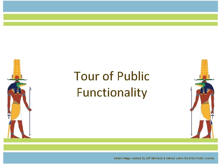 Tour of Public Functionality Sobek image created by Jeff Dahl and is shared under