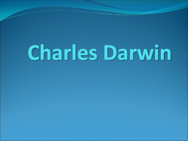 Charles Darwin 