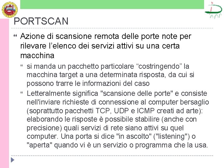 PORTSCAN Azione di scansione remota delle porte note per rilevare l’elenco dei servizi attivi