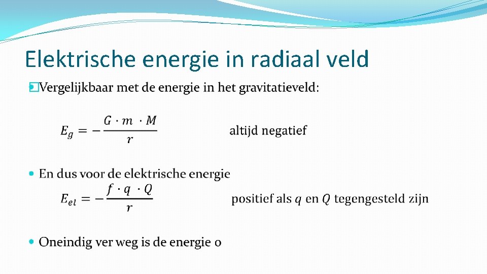 Elektrische energie in radiaal veld � 