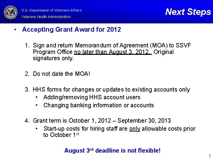 U. S. Department of Veterans Affairs Veterans Health Administration Next Steps • Accepting Grant