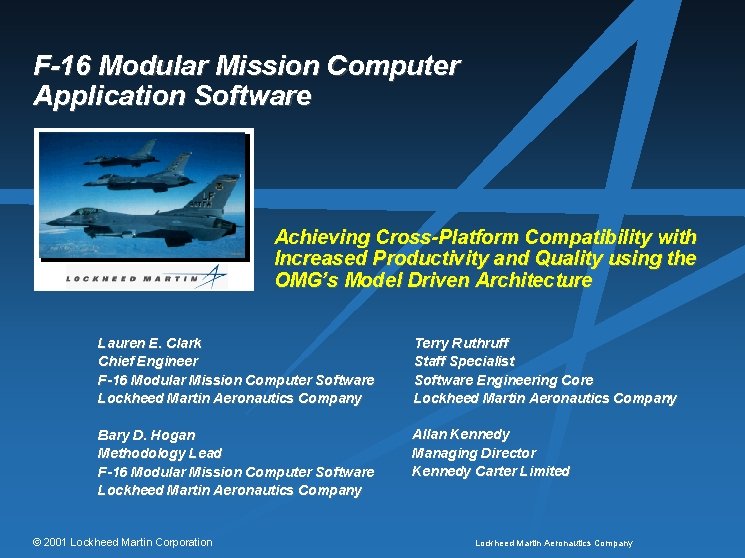 F-16 Modular Mission Computer Application Software Achieving Cross-Platform Compatibility with Increased Productivity and Quality