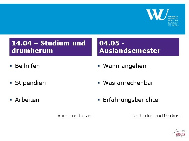 14. 04 – Studium und drumherum 04. 05 Auslandsemester § Beihilfen § Wann angehen