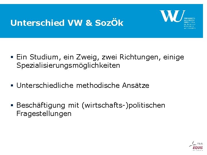 Unterschied VW & SozÖk § Ein Studium, ein Zweig, zwei Richtungen, einige Spezialisierungsmöglichkeiten §