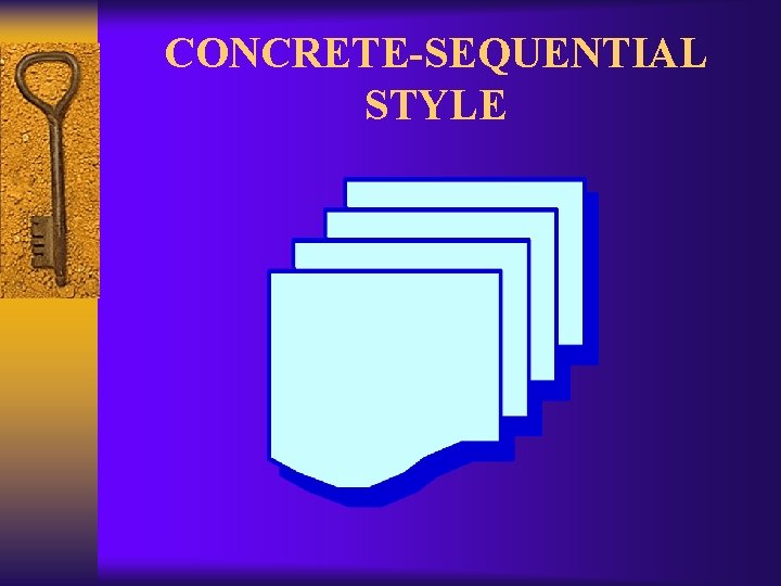 CONCRETE-SEQUENTIAL STYLE 