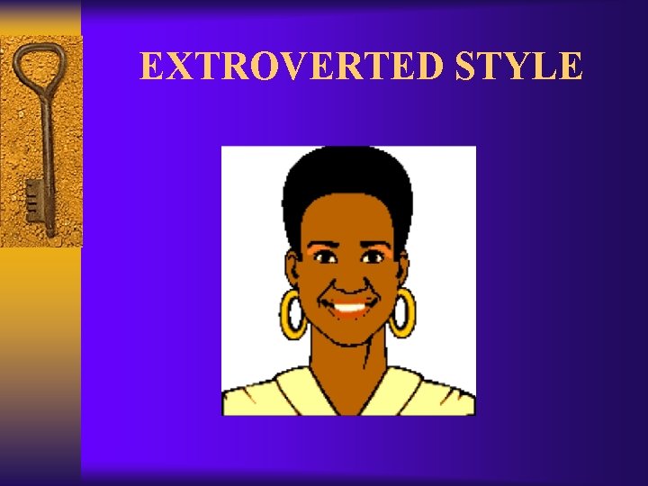 EXTROVERTED STYLE 