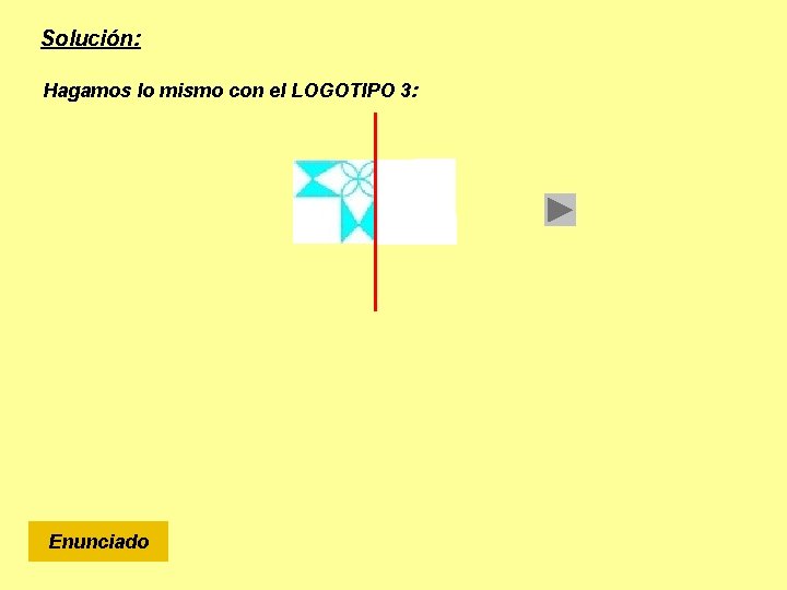 Solución: Hagamos lo mismo con el LOGOTIPO 3: Enunciado 