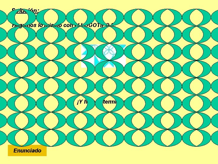 Solución: Hagamos lo mismo con el LOGOTIPO 3: ¡Y hemos terminado! Enunciado 