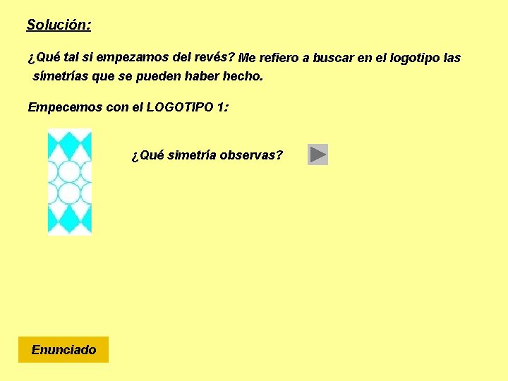 Solución: ¿Qué tal si empezamos del revés? Me refiero a buscar en el logotipo
