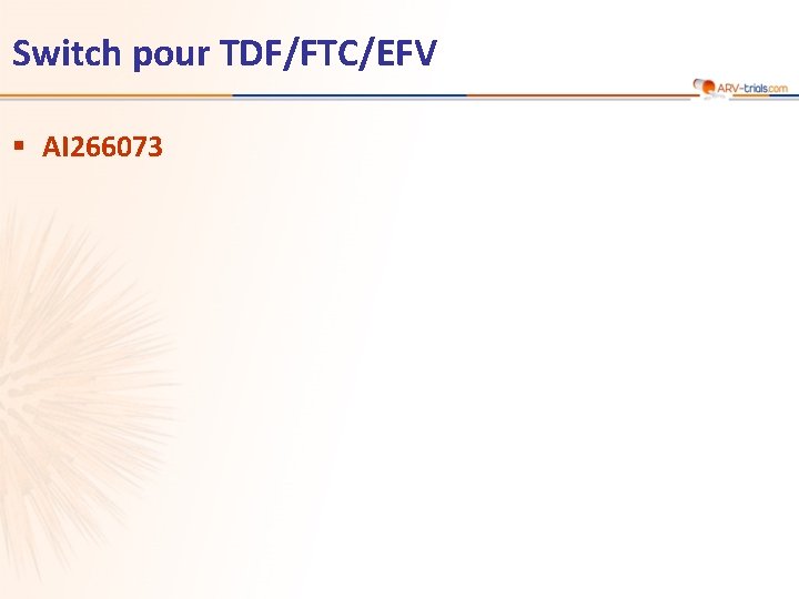 Switch pour TDF/FTC/EFV § AI 266073 
