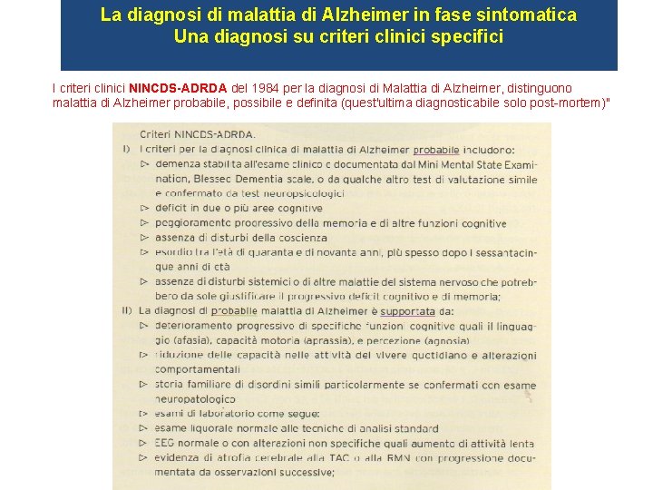 La diagnosi di malattia di Alzheimer in fase sintomatica Una diagnosi su criteri clinici