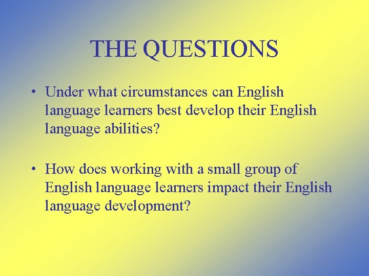 When Questions Language Understanding What Makes Them Tick Understanding English Language Learners