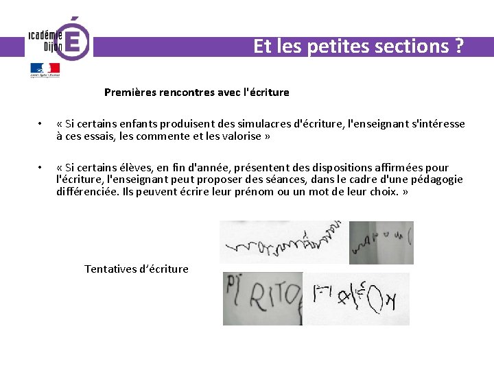 Et les petites sections ? Premières rencontres avec l'écriture • « Si certains enfants