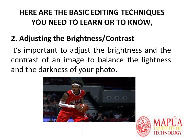 HERE ARE THE BASIC EDITING TECHNIQUES YOU NEED TO LEARN OR TO KNOW, 2.