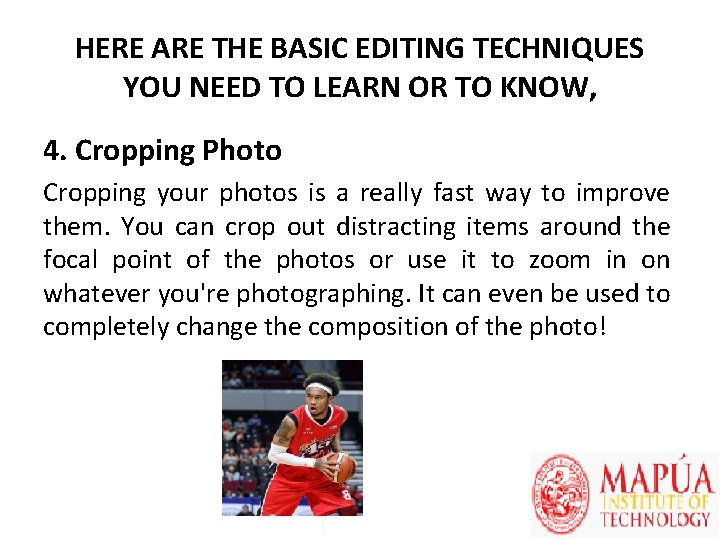 HERE ARE THE BASIC EDITING TECHNIQUES YOU NEED TO LEARN OR TO KNOW, 4.