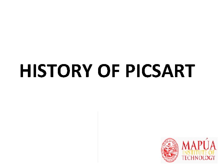 HISTORY OF PICSART 